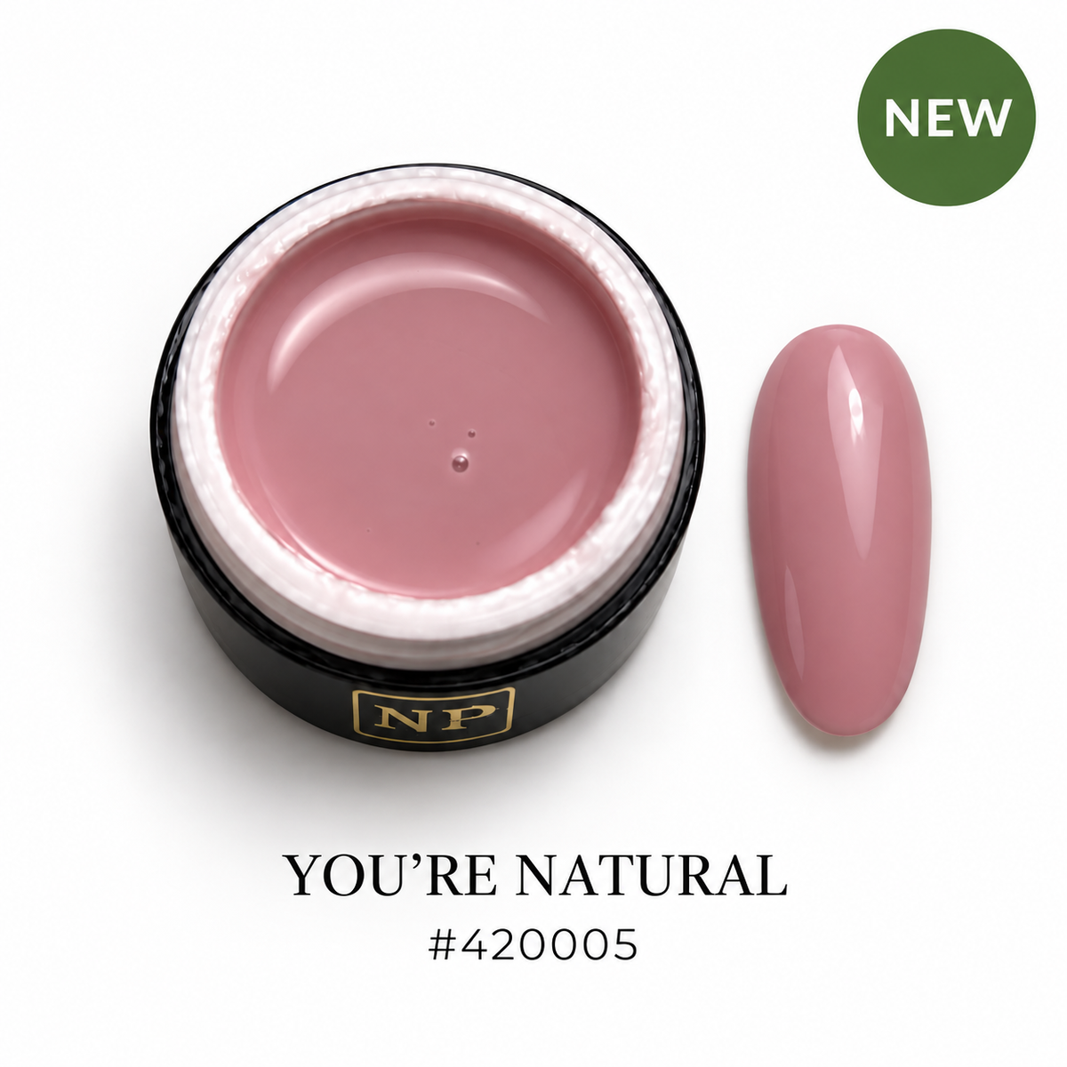 YOU’RE NATURAL
#420005 Builder Gel 15 ml